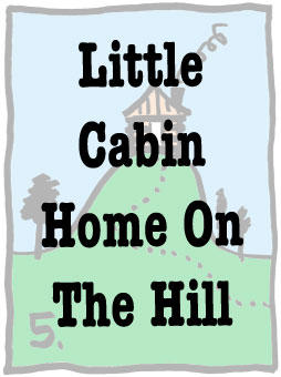 little cabin home on the hill