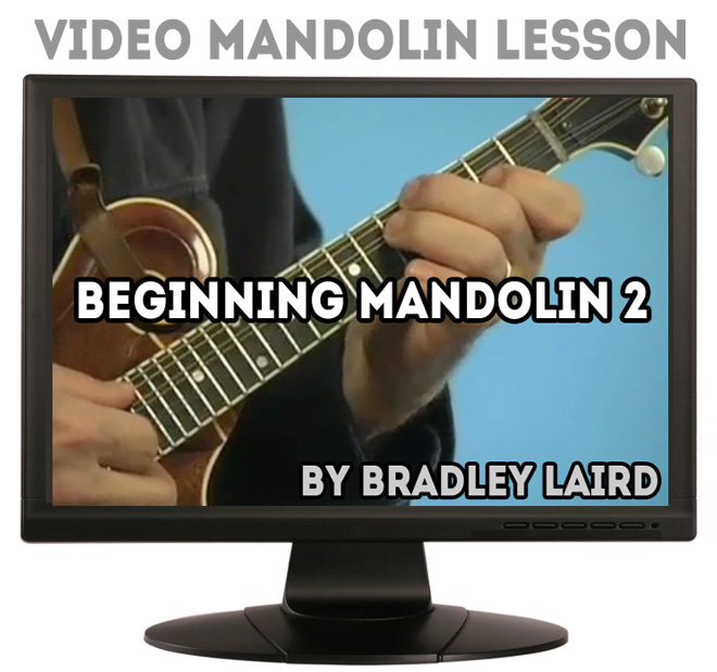 Beginning Mandolin 2 Video Lesson by Bradley Laird