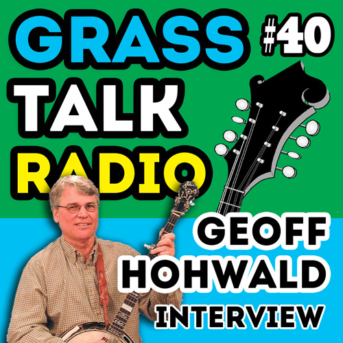 grasstalkradio episode 40 Geoff Hohwald