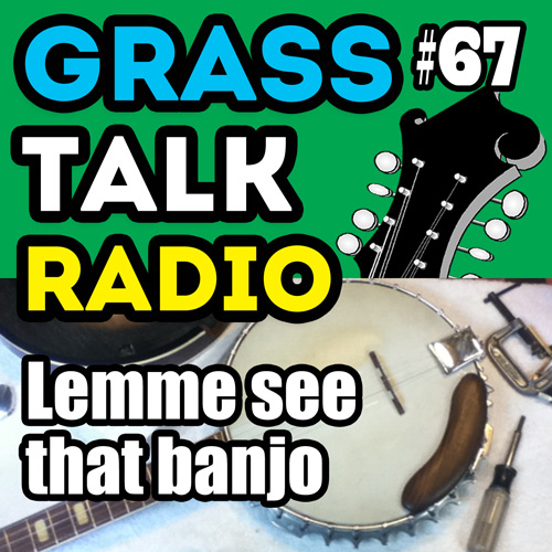 grasstalkradio.com episode 67