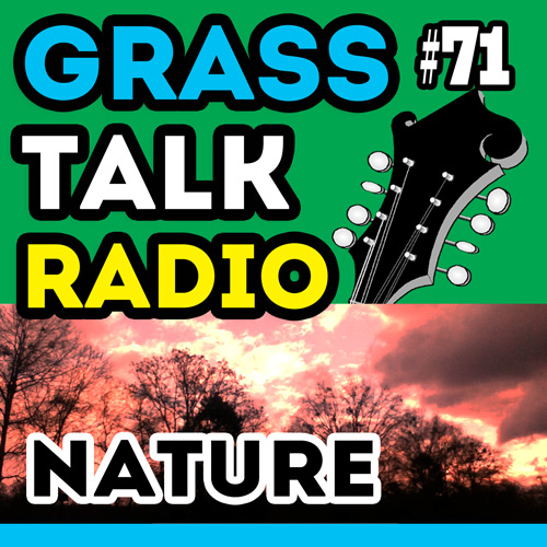 grasstalkradio.com episode 71