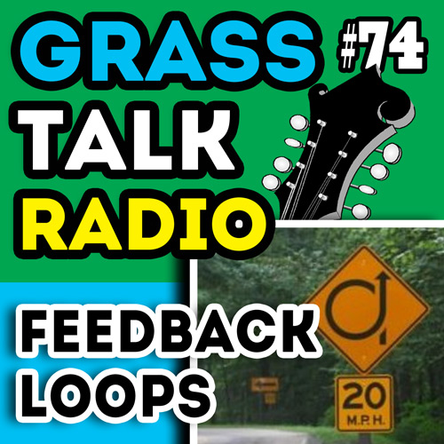 grass talk radio #74