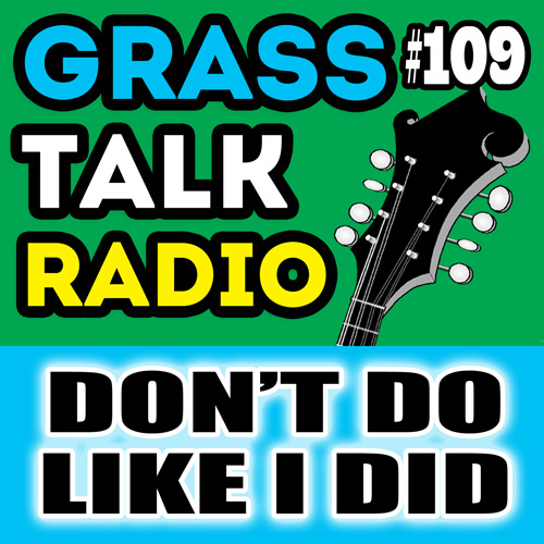 grasstalkradio.com episode 109