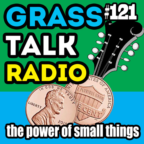 grasstalkradio.com episode 121