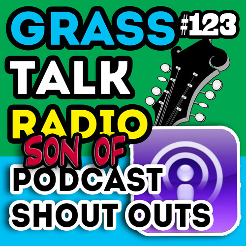 grasstalkradio.com podcast #123