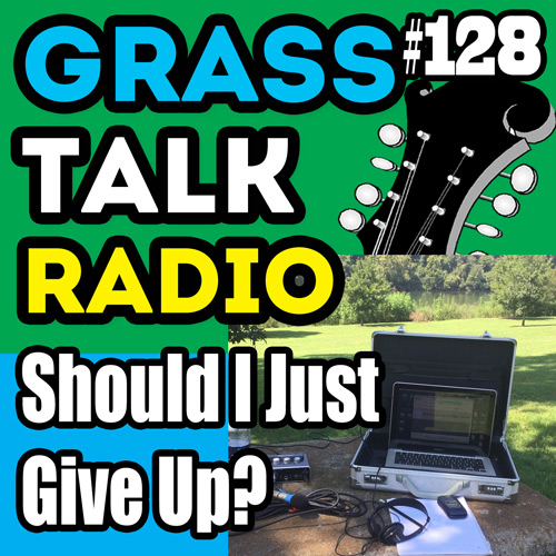 grasstalkradio.com episode 128