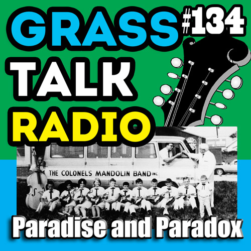 grasstalkradio.com podcast episode 134