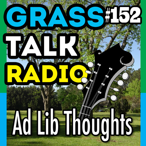 grasstalkradio.com episode 152