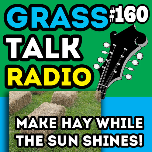 grasstalkradio.com podcast episode 160