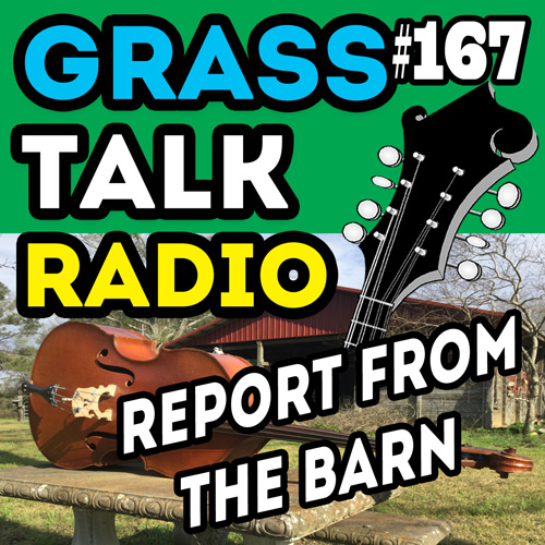 grasstalkradio podcast episode 167