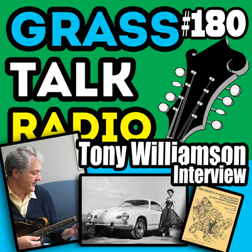 grasstalkradio.com episode 180 tony williamson