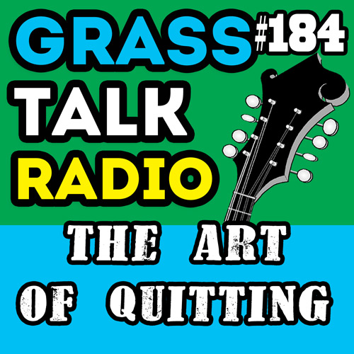 Grasstalkradio.com podcast #184