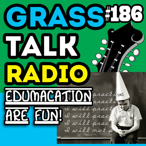 grasstalkradio.com podcast episode 186