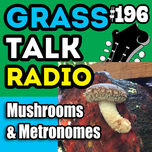 grasstalkradio podcast episode 196