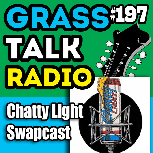 grasstalkradio podcast 197