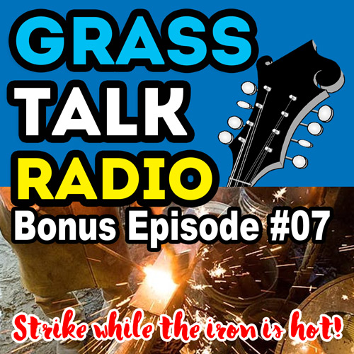 grasstalkradio.com bonus podcast episode 07