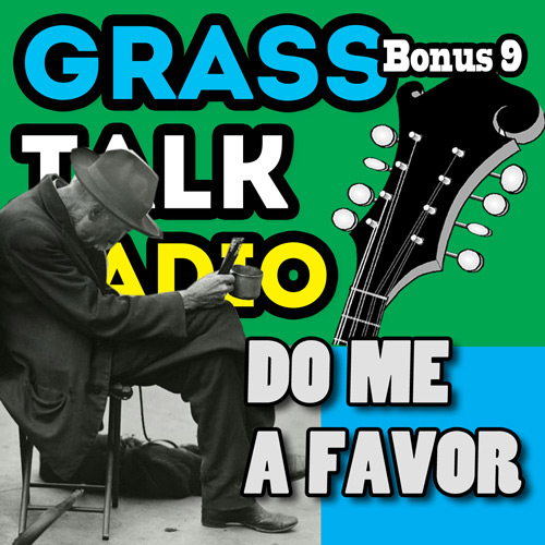 grasstalkradio.com bonus episode 09