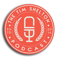 tim shelton podcast